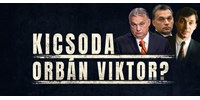  Kicsoda Orbán Viktor? ? jön a 3. rész (előzetes)  